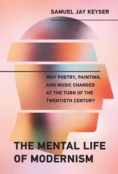 The Mental Life of Modernism - Keyser, Samuel Jay
