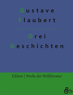 Drei Geschichten - Flaubert, Gustave