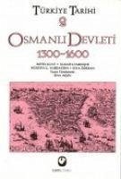 Türkiye Tarihi 2 - Osmanli Devleti 1300-1600 - Kunt, Metin; Faroqhi, Suraiya; G. Yurdaydin, Hüseyin; Ödekan, Ayla