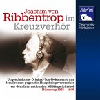 Ribbentrop im Kreuzverhör (MP3-Download)