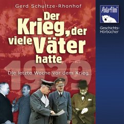 Der Krieg, der viele Väter hatte (MP3-Download) - Schultze-Rohnhof, Gerd
