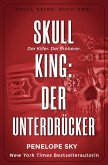 Skull King: Der Unterdrücker (Skull (German), #2) (eBook, ePUB)