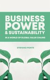 Business, Power and Sustainability in a World of Global Value Chains (eBook, ePUB)