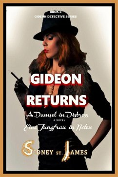 Gideon Returns - A Damsel in Distress (Gideon Detective Series, #3) (eBook, ePUB) - James, Sidney St.