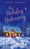 The Holiday Hideaway (eBook, ePUB)