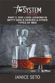 The System for Her, Part 2: Doc Love Lessons in Betty Neels Heroes and Other Types of Men (eBook, ePUB)