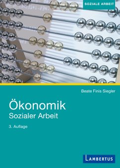 Ökonomik Sozialer Arbeit (eBook, PDF) - Siegler, Beate Finis