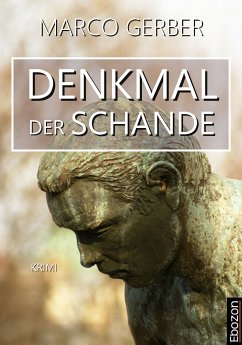 Denkmal der Schande (eBook, PDF) - Gerber, Marco