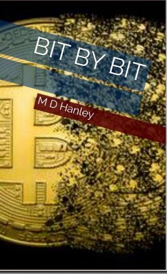 Bit By Bit (eBook, ePUB) - Hanley, Md