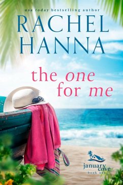 The One For Me (January Cove Series, #1) (eBook, ePUB) - Hanna, Rachel