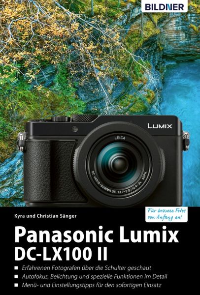 Panasonic Lumix DC-LX 100 II (eBook, PDF) von Kyra Sänger; Christian Sänger  - Portofrei bei bücher.de