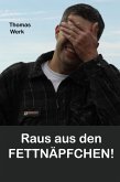 Raus aus den Fettnäpfchen (eBook, ePUB)