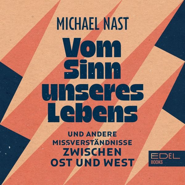 Vom Sinn Unseres Lebens Mp3 Download Von Michael Nast Horbuch Bei Bucher De Runterladen