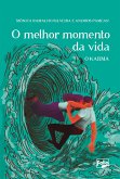 O melhor momento da vida (eBook, ePUB)