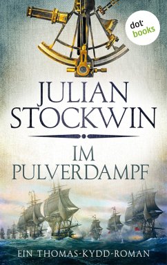 Im Pulverdampf / Thomas Kydd Bd.8 (eBook, ePUB) - Stockwin, Julian