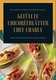 Gefüllte Chicoréeblätter Chef Charly (eBook, ePUB)