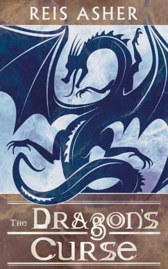 The Dragon's Curse (eBook, ePUB) - Asher, Reis