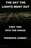 The Day the Lights Went Out Into the Chaos Book 2 (eBook, ePUB)