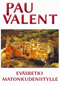 Eväsretki matonkudeniitylle (eBook, ePUB) - Valent, Pau