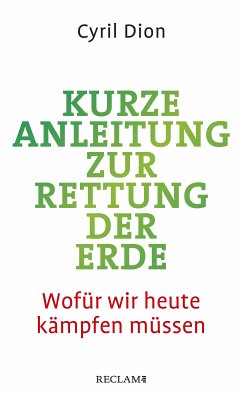 Kurze Anleitung zur Rettung der Erde (eBook, ePUB) - Dion, Cyril