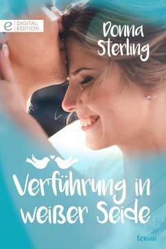 Verführung in weißer Seide (eBook, ePUB) - Sterling, Donna