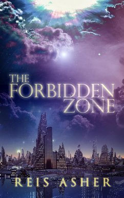 The Forbidden Zone (eBook, ePUB) - Asher, Reis