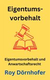 Grundzüge des Eigentumsvorbehalts (eBook, ePUB) Grundzüge des Eigentumsvorbehalts (eBook, ePUB)