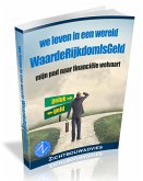 We leven in een wereld Waarde Rijkdom Is Geld (eBook, ePUB)