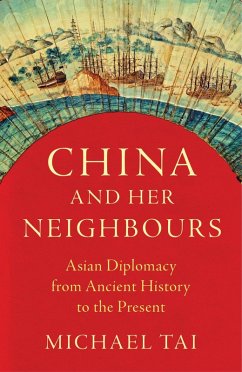 China and Her Neighbours (eBook, ePUB) - Tai, Michael
