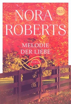Melodie der Liebe (eBook, ePUB) - Roberts, Nora