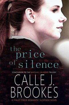 The Price of Silence (Finley Creek, #3) (eBook, ePUB) - Brookes, Calle J.