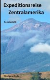 Expeditionsreise Zentralamerika (eBook, ePUB)