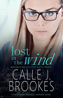 Lost in the Wind (Finley Creek, #9) (eBook, ePUB) - Brookes, Calle J.