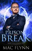 Prison Break (Fated Touch Book 5) (eBook, ePUB)