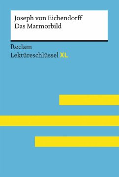 Das Marmorbild von Joseph von Eichendorff: Reclam Lektüreschlüssel XL (eBook, ePUB) - Eichendroff, Joseph von; Pütz, Wolfgang