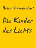 Die Kinder des Lichts (eBook, ePUB) Die Kinder des Lichts (eBook, ePUB)