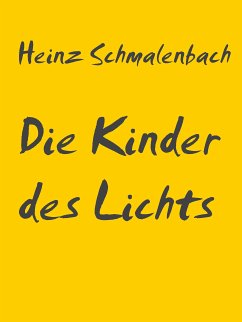 Die Kinder des Lichts (eBook, ePUB) - Schmalenbach, Heinz