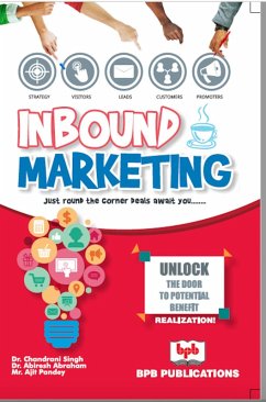 Inbound Marketing (eBook, ePUB) - Abraham, Abiresh; Pandey, Ajit; Singh, Chandran