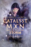 Storm (Catalyst Moon - Book 3) (eBook, ePUB)