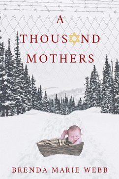 A Thousand Mothers (eBook, ePUB) - Webb, Brenda Marie