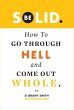 Be Solid: How To Go Through Hell & Come... - Bild 1