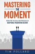 Mastering the Moment (eBook, ePUB) - Bild 1