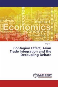 Contagion Effect, Asian Trade Integration and the Decoupling Debate - Li, Linyue