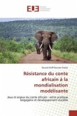 Résistance du conte africain à la mondialisation modélisante