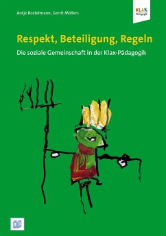 Respekt, Beteiligung, Regeln - Bostelmann, Antje;Möllers, Gerrit