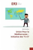 Union Pour la Méditerranée : Initiative des &quote;5+5&quote;