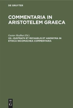 Eustratii et Michaelis et anonyma In Ethica Nicomachea commentaria