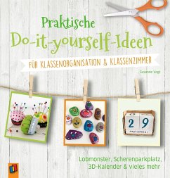 Praktische Do-it-yourself-Ideen für Klassenorganisation & Klassenzimmer - Vogt, Susanne