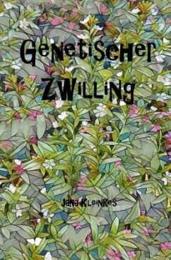 Genetischer Zwilling - Kleinkes, Jana