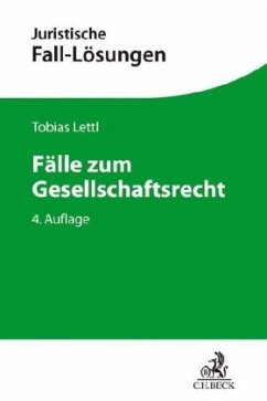 Fälle zum Gesellschaftsrecht - Lettl, Tobias